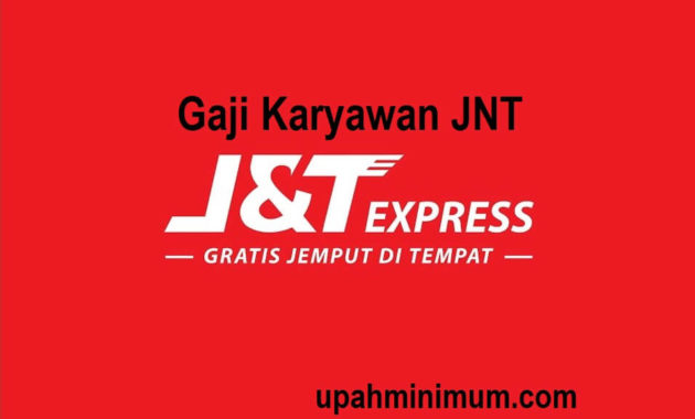 Gaji Karyawan JNT